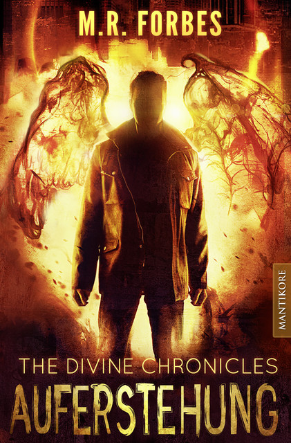 THE DIVINE CHRONICLES 1 – AUFERSTEHUNG, M.R. Forbes