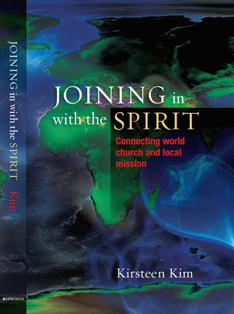 Joining in with the Spirit, Kirsteen Kim