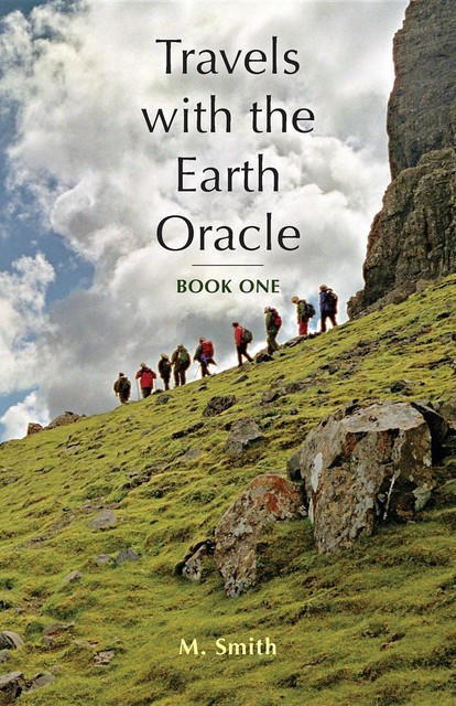 Travels with the Earth Oracle – Book One, Smith