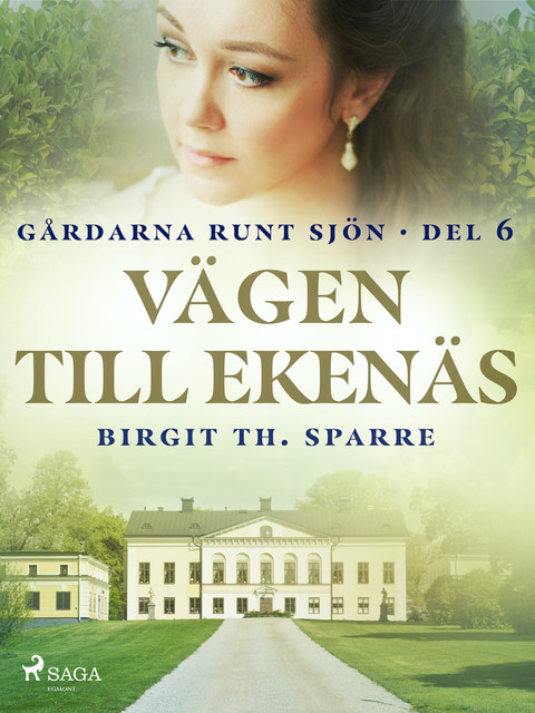 Vägen till Ekenäs, Birgit Th. Sparre