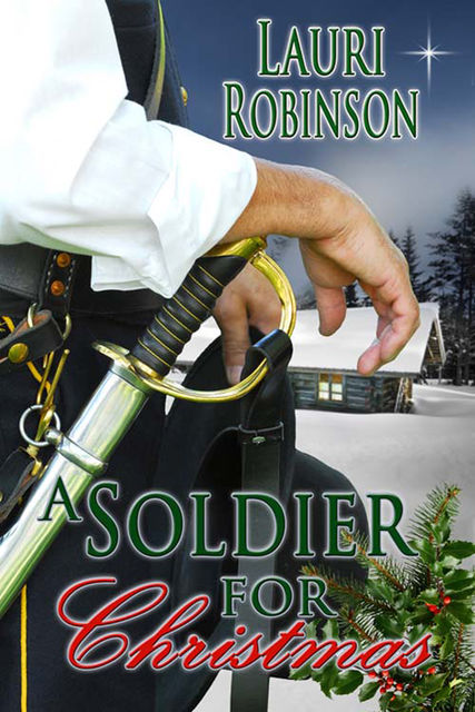 A Soldier For Christmas, Lauri Robinson