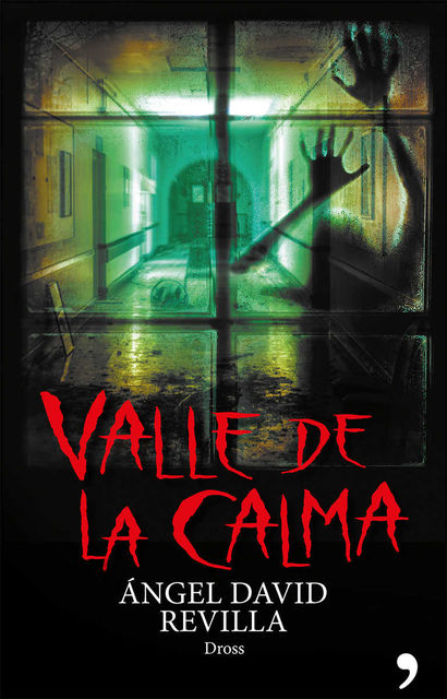 Valle de la calma (Spanish Edition), Dross