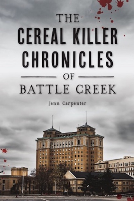 The Cereal Killer Chronicles of Battle Creek, Jenn Carpenter