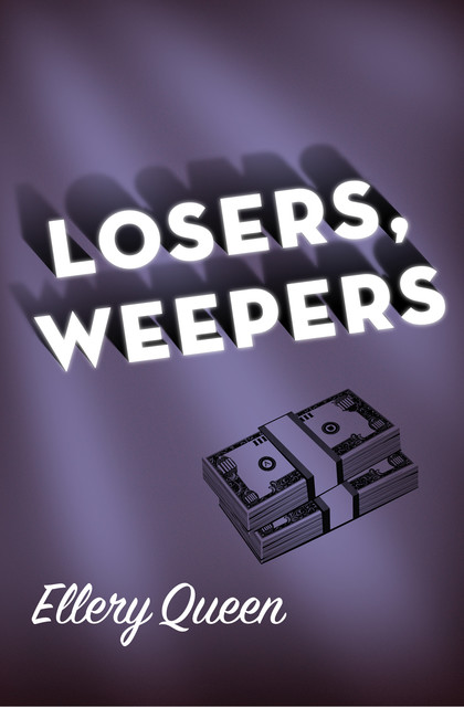 Losers, Weepers, Ellery Queen
