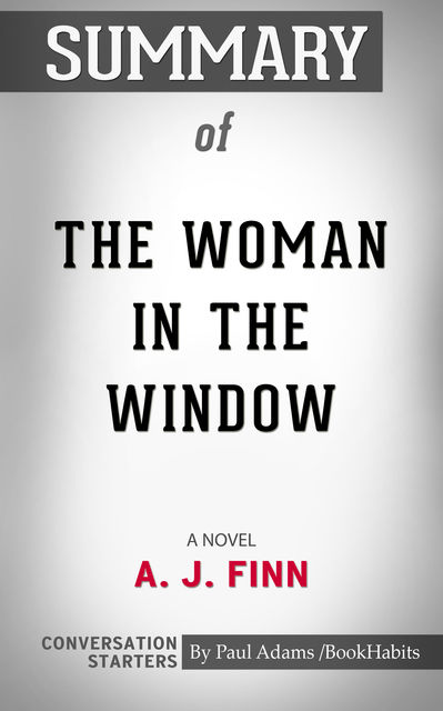Summary of The Woman in the Window, Paul Adams
