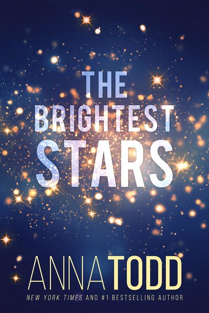 The Brightest Stars, Anna Todd