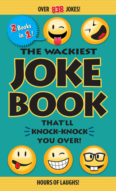 The Wackiest Joke Book That'll Knock-Knock You Over, Editors of Portable Press