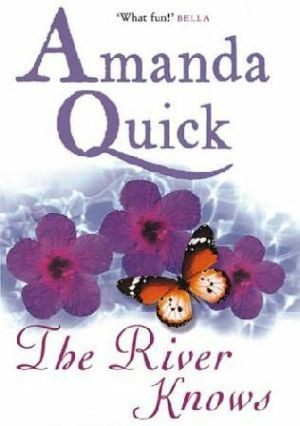 The River Knows, Amanda Quick