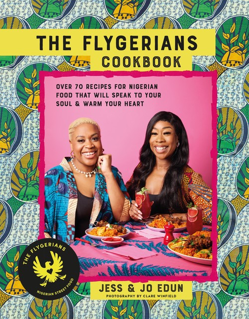 The Flygerians Cookbook, Jess Edun, Jo Edun