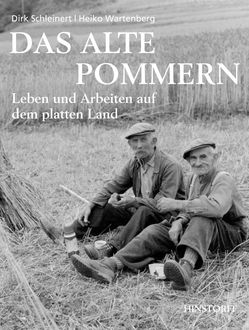 Das alte Pommern, Dirk Schleinert