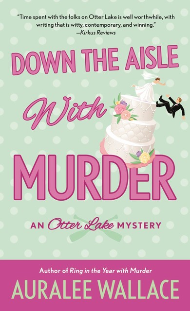 Down the Aisle with Murder, Auralee Wallace