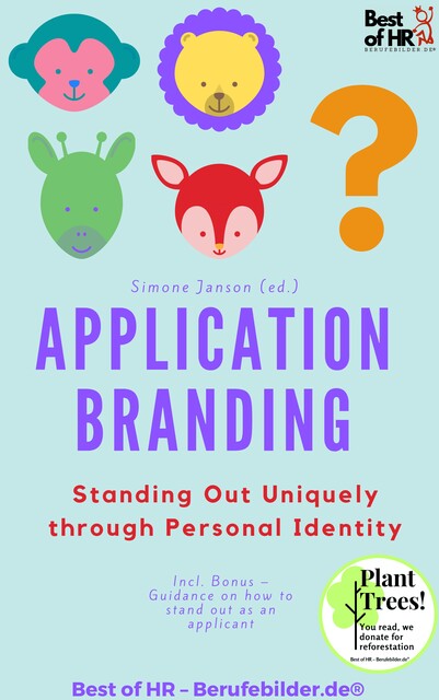 Application Branding – Standing Out Uniquely through Personal Identity, Simone Janson