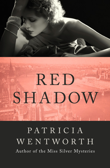 Red Shadow, Patricia Wentworth