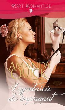 Logodnică de împrumut, Amanda Quick