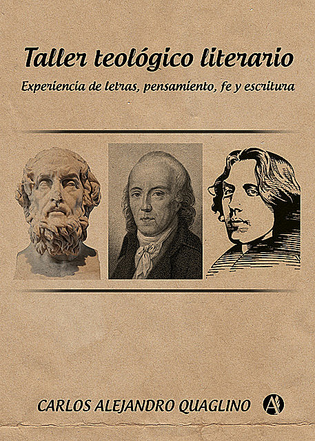 Taller teológico literario, Carlos Alejandro Quaglino