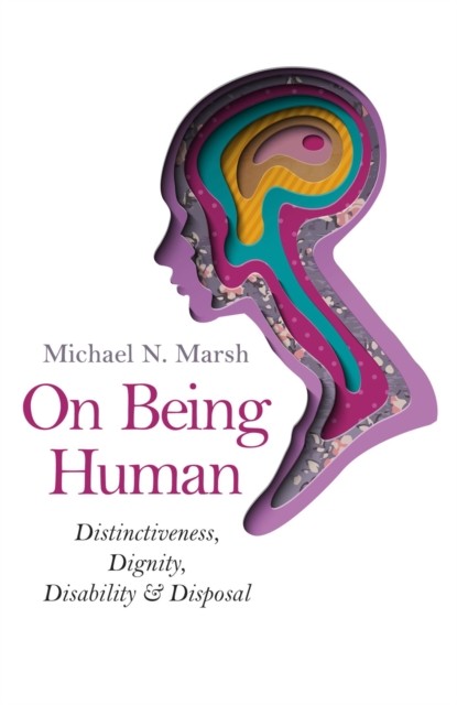 On Being Human, Michael N. Marsh