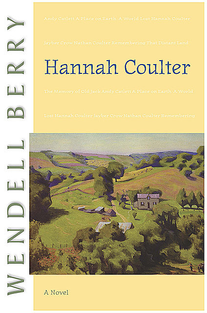 Hannah Coulter, Wendell Berry