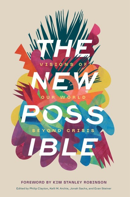 The New Possible, Kim Stanley Robinson