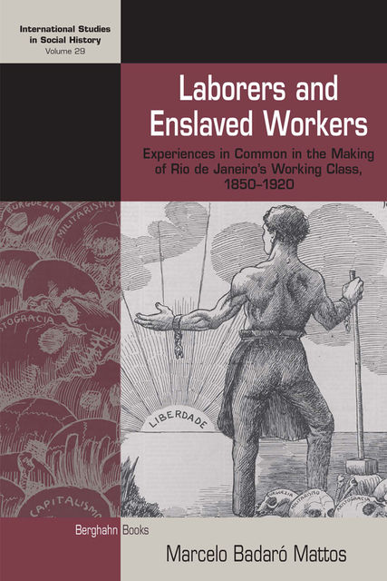 Laborers and Enslaved Workers, Marcelo Badaró Mattos