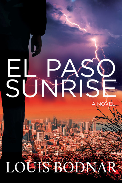 El Paso Sunrise, Louis Bodnar