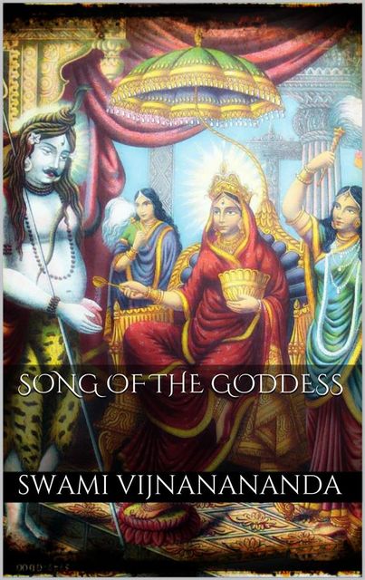 Song of the Goddess, Swami Vijnanananda