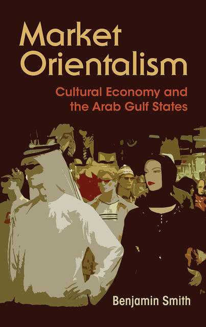 Market Orientalism, Benjamin Smith