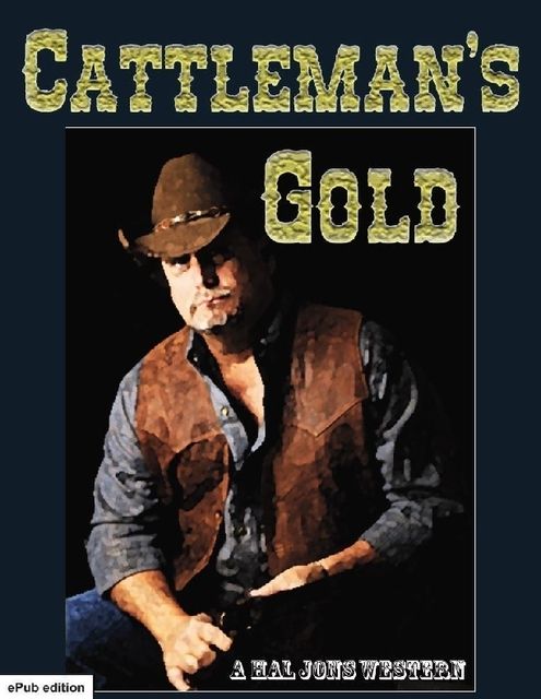 Cattleman's Gold, Hal Jons