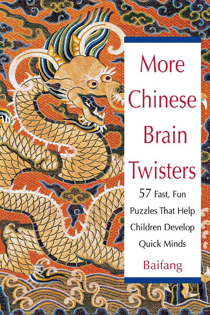 More Chinese Brain Twisters, Baifang