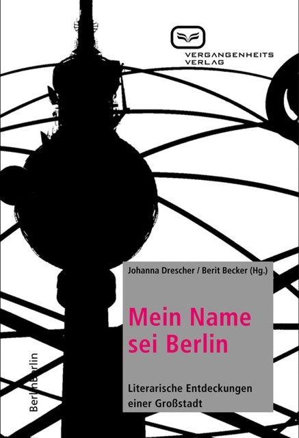 Mein Name sei Berlin, Berit Becker, Johanna Drescher