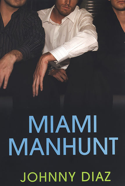 Miami Manhunt, Johnny Diaz