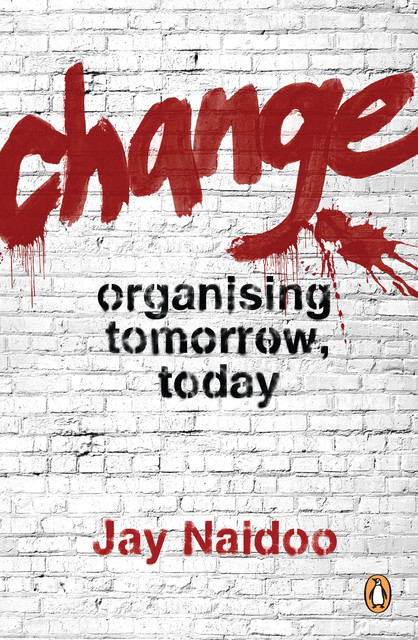 Change, Jay Naidoo