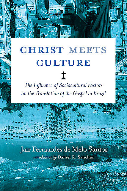 Christ Meets Culture, Jair Fernandes de Melo Santos