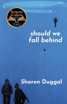 Should We Fall Behind, Sharon Duggal