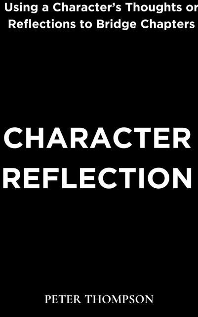 Character Reflection, Peter Thompson