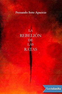 La rebelión de las ratas, Fernando Soto Aparicio