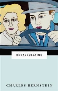 Recalculating, Charles Bernstein