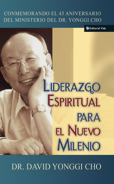 Liderazgo espiritual para el nuevo milenio, Pastor David Yonggi Cho