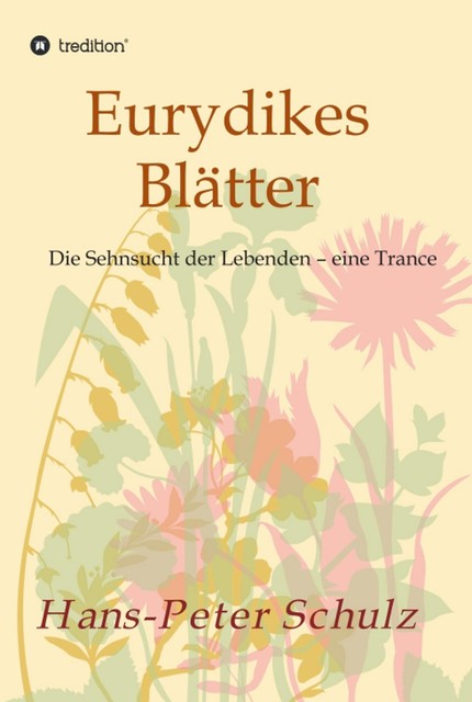 Eurydikes Blätter, Hans-Peter Schulz