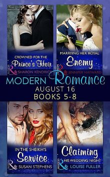 Modern Romance August 2016 Books 5–8, Susan Stephens, Sharon Kendrick, Jennifer Hayward, Louise Fuller
