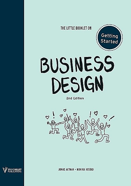 The Little Booklet on Business Design, Monika Hestad, Jonas Altman