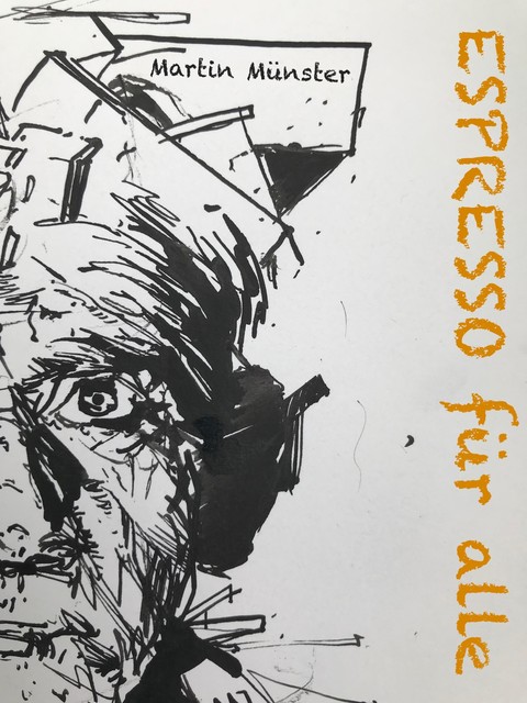 Espresso für alle, Martin Münster