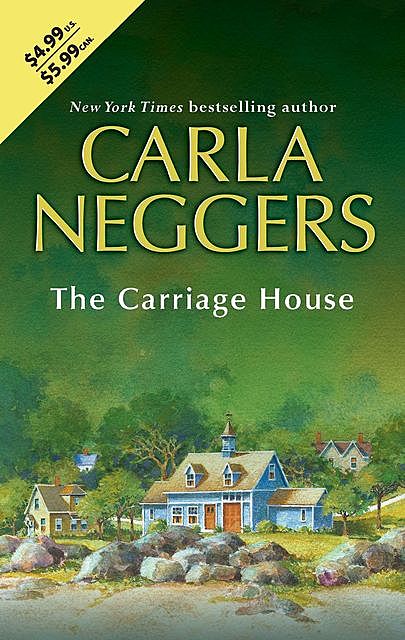 The Carriage House, Carla Neggers