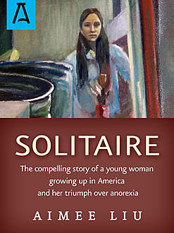 Solitaire, Aimee Liu