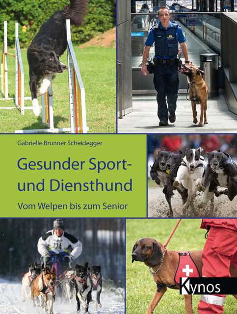 Gesunder Sport- und Diensthund, Gabrielle Scheidegger