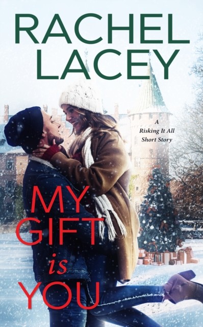 My Gift Is You, Rachel Lacey