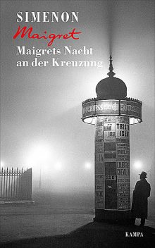 Maigrets Nacht an der Kreuzung, Georges Simenon
