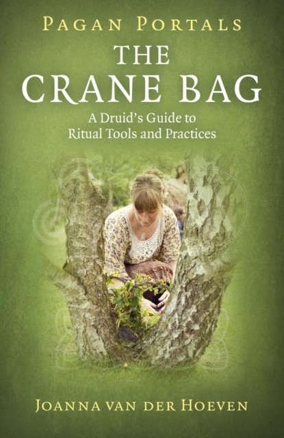 Pagan Portals: The Crane Bag, Joanna van der Hoeven
