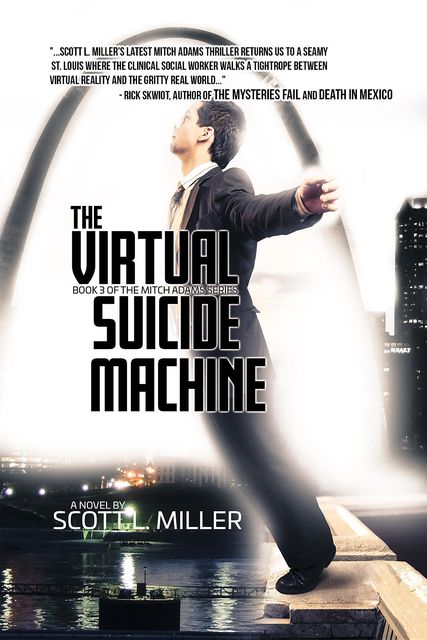 The Virtual Suicide Machine, Scott Miller