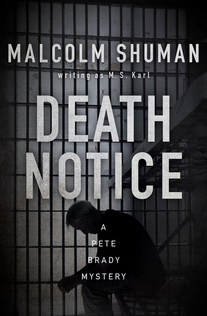 Death Notice, Malcolm Shuman, M.S. Karl