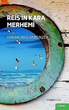 Reis'in Kara Merhemi, Hakan Arslanbenzer